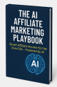 The AI Affiliate Marketing Playbook